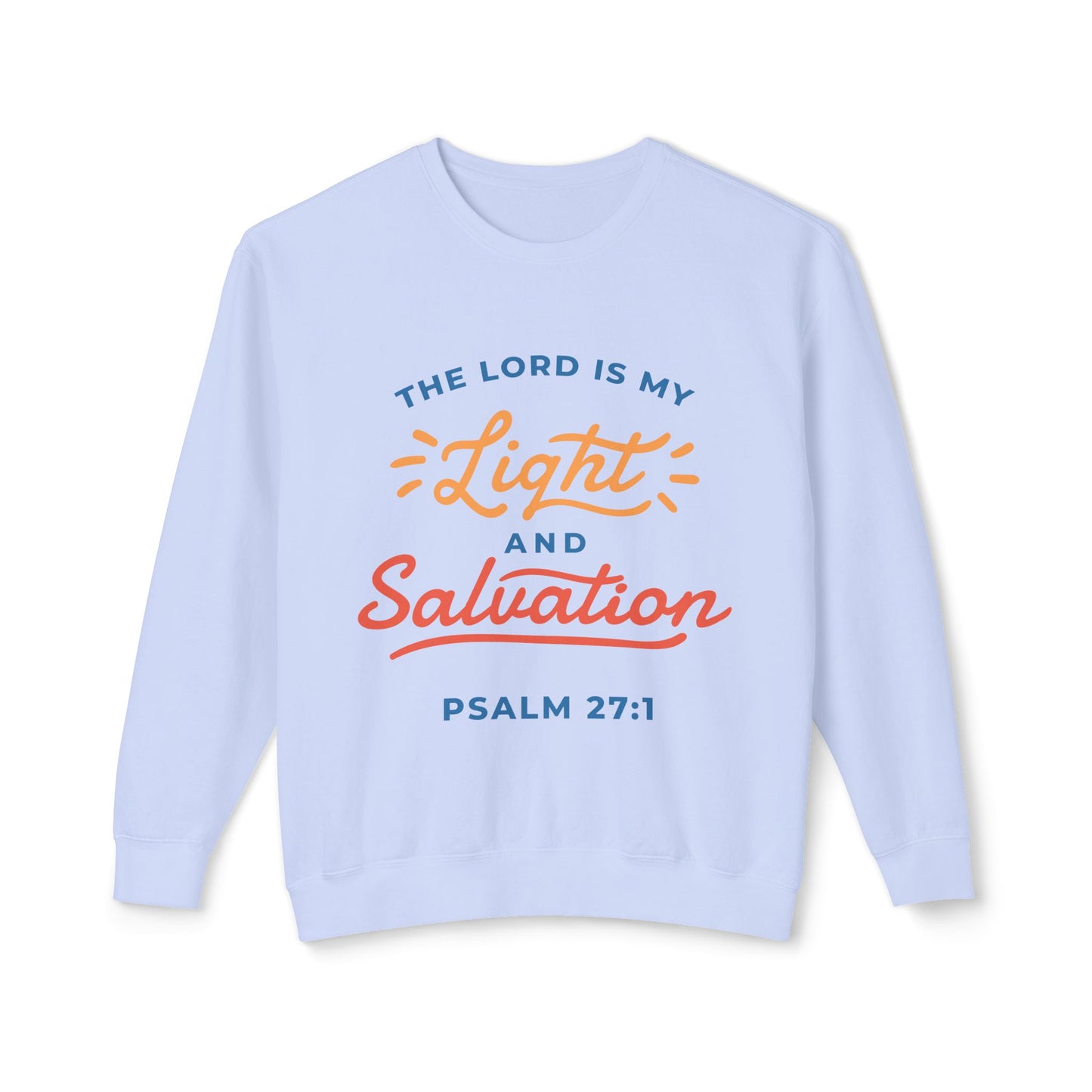 Psalm 27:1 - Unisex Lightweight Crewneck Sweatshirt