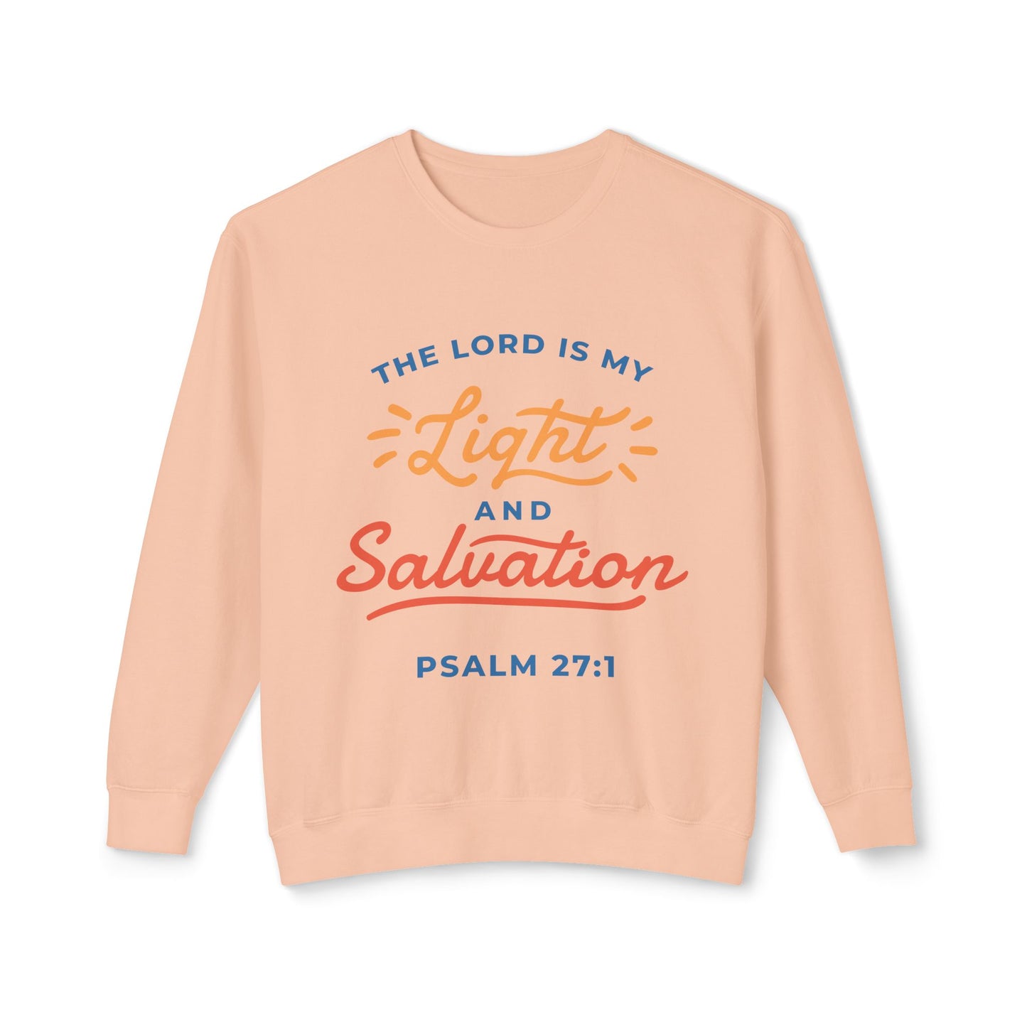 Psalm 27:1 - Unisex Lightweight Crewneck Sweatshirt