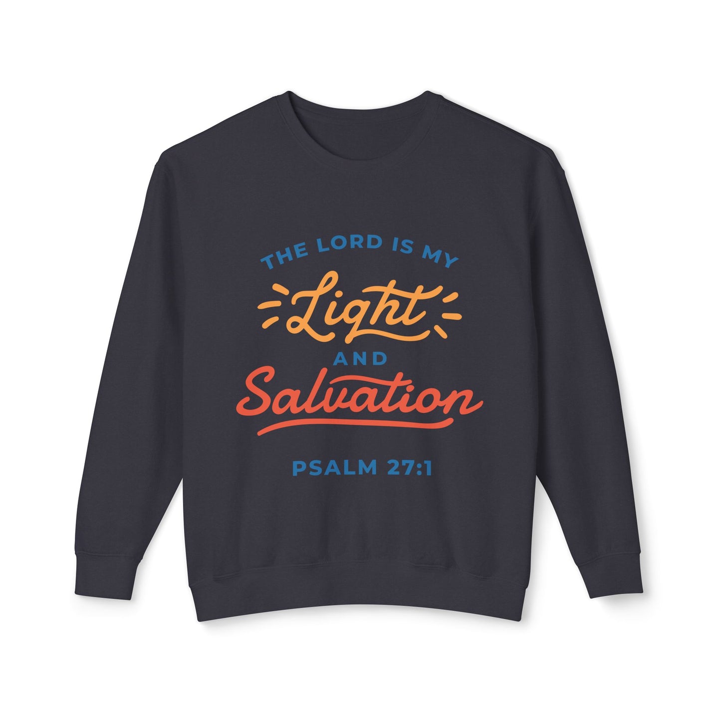 Psalm 27:1 - Unisex Lightweight Crewneck Sweatshirt